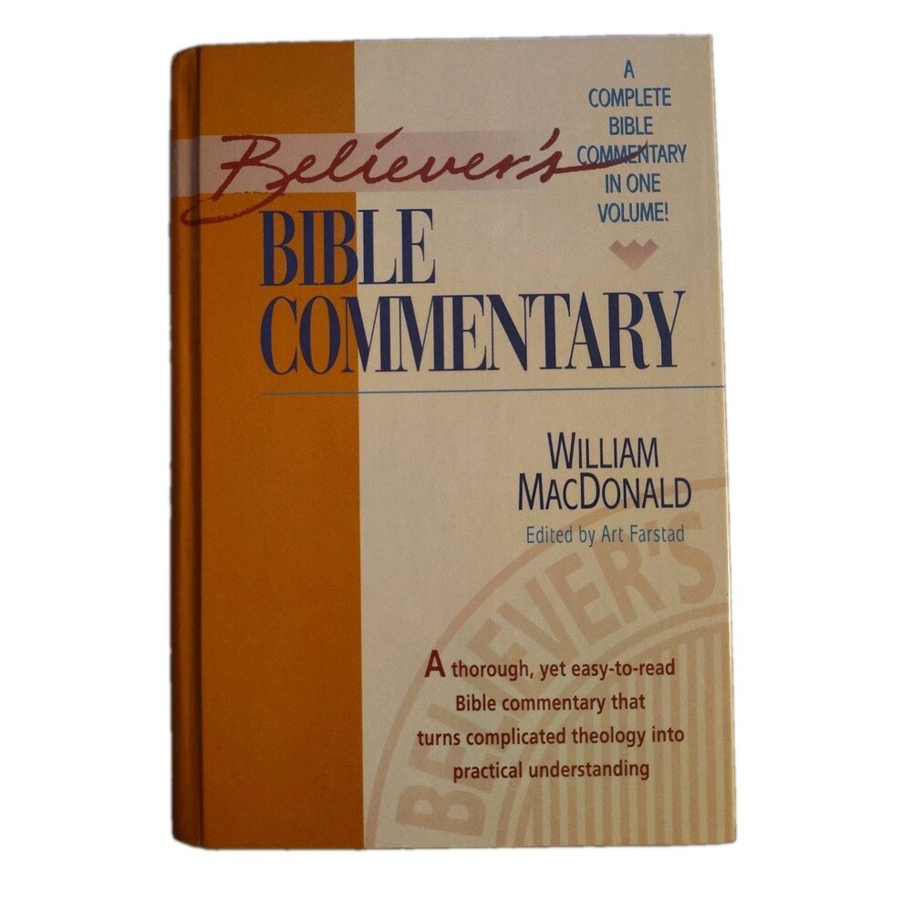 Believer's Bible Commentary by William MacDonald 1995 HC Thomas Nelson Very Good